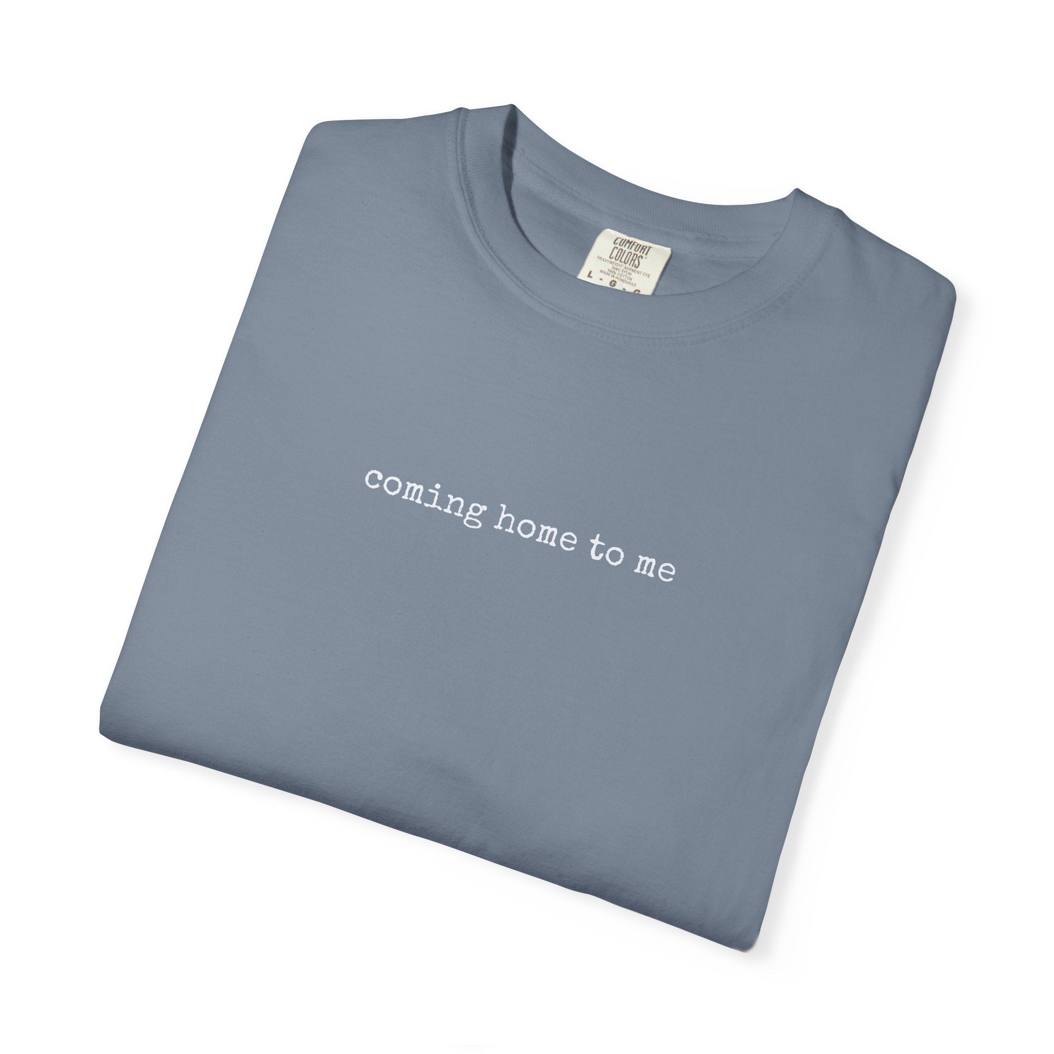 COMING HOME TO ME – Affirmation Tee