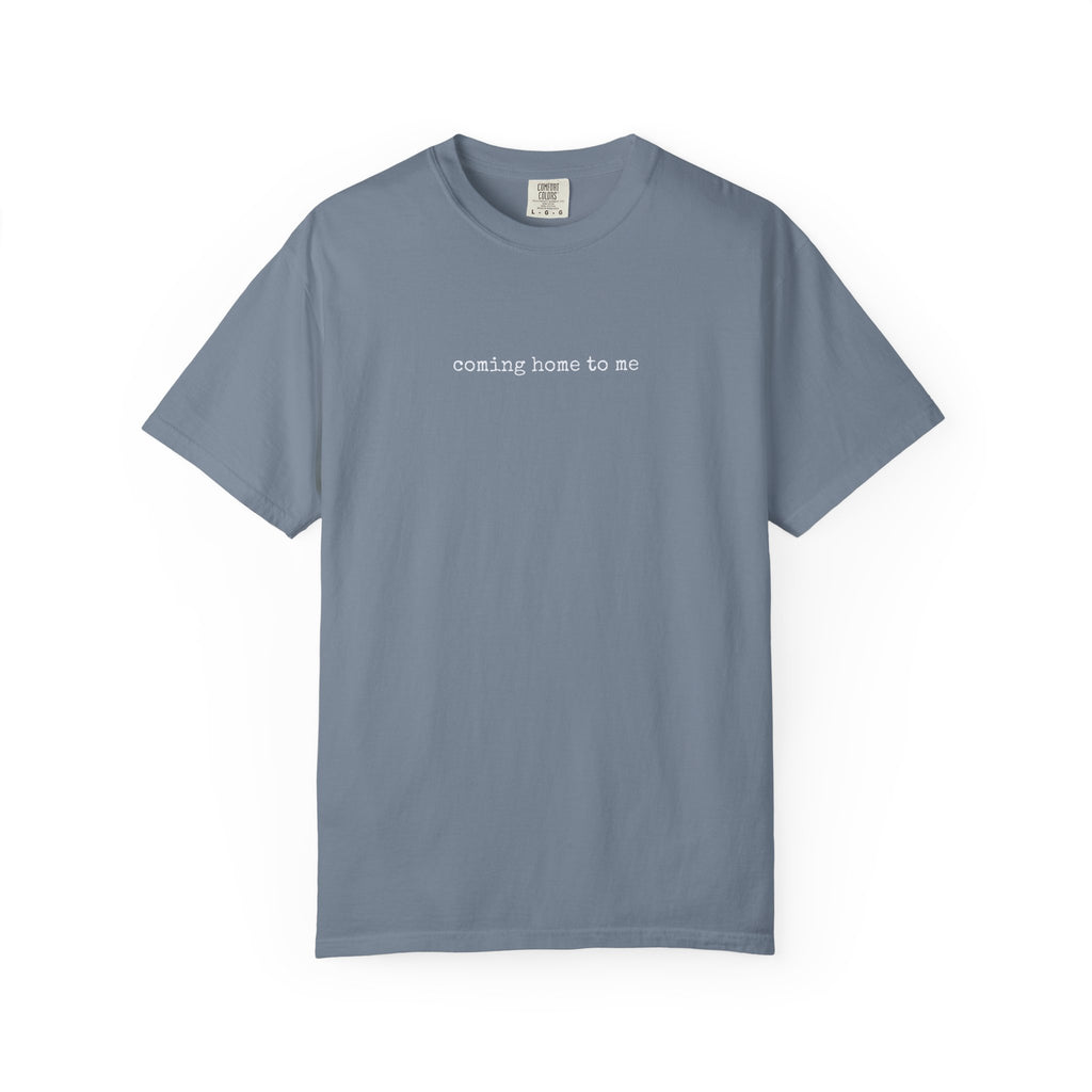 COMING HOME TO ME – Affirmation Tee