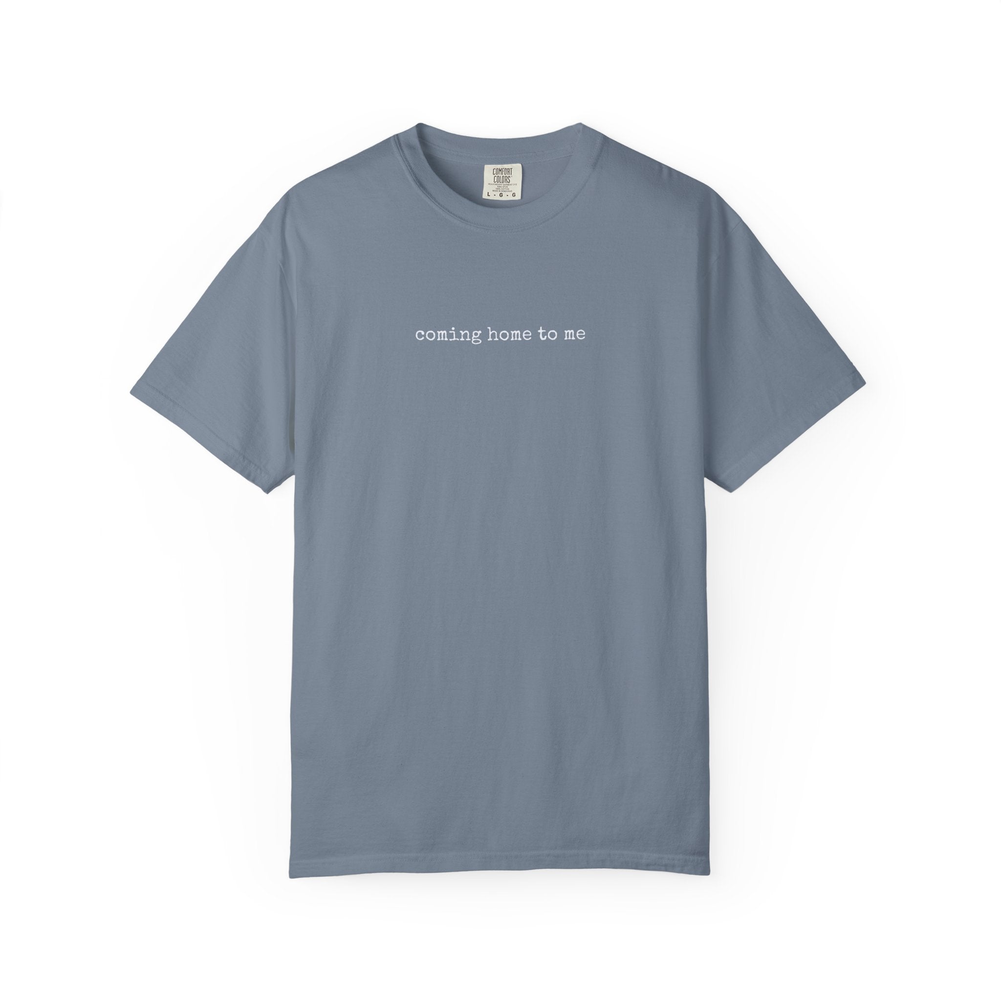 COMING HOME TO ME – Affirmation Tee