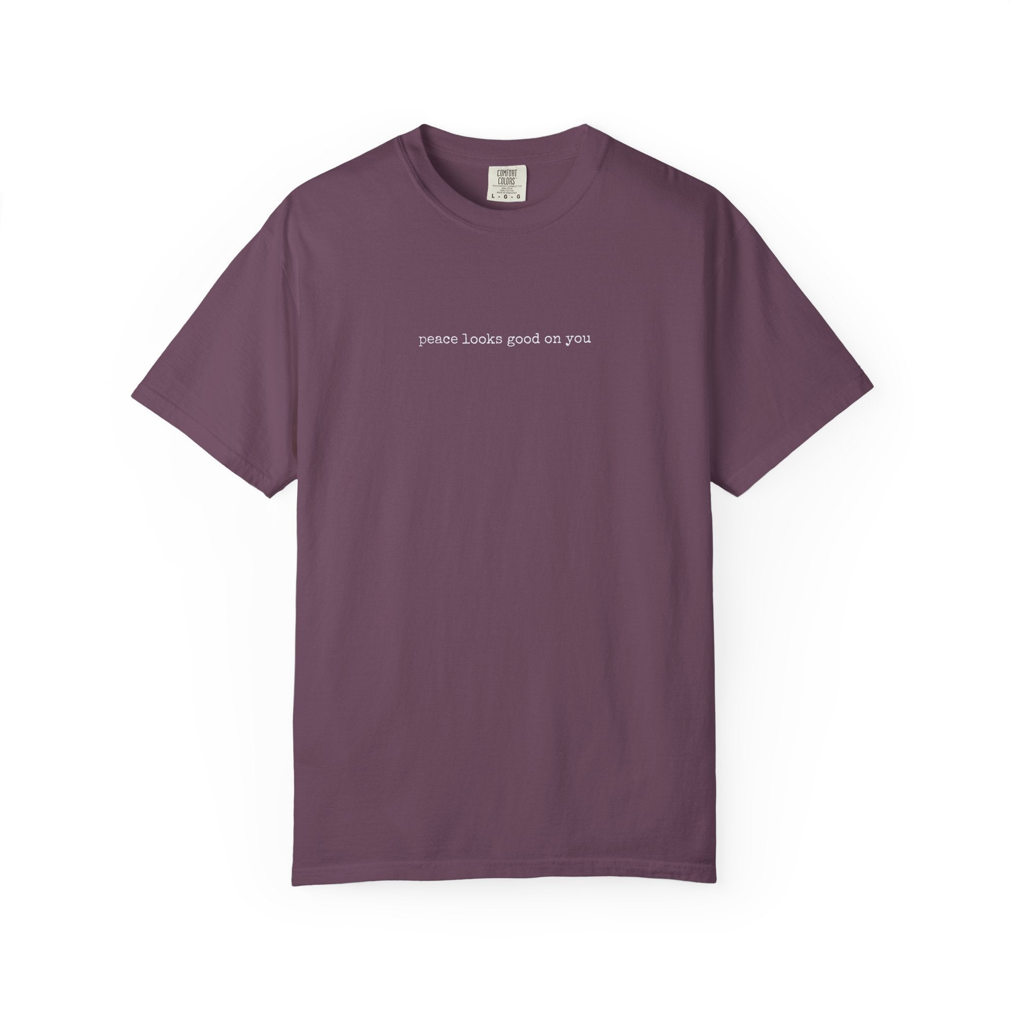 PEACE LOOKS GOOD ON YOU – Everyday Statement Tee